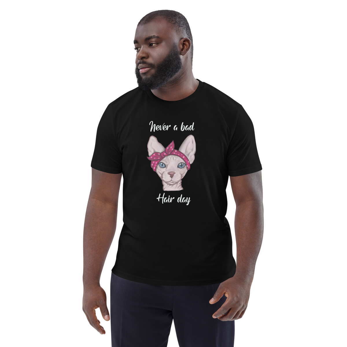 "NEVER A BAD HAIR DAY" UNISEX ECO TEE