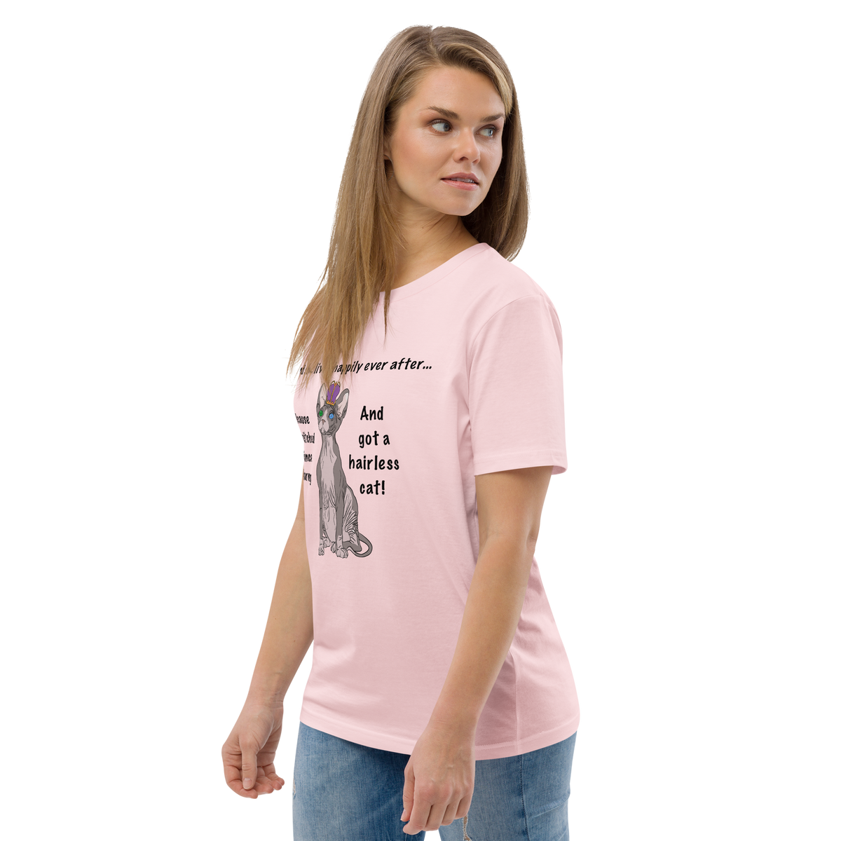 "DITCHED PRINCE CHARMING & GOT A SPHYNX CAT" ECO TEE