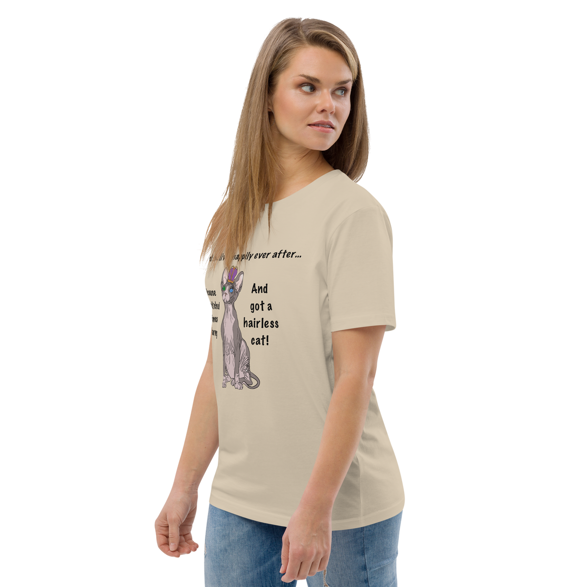 "DITCHED PRINCE CHARMING & GOT A SPHYNX CAT" ECO TEE