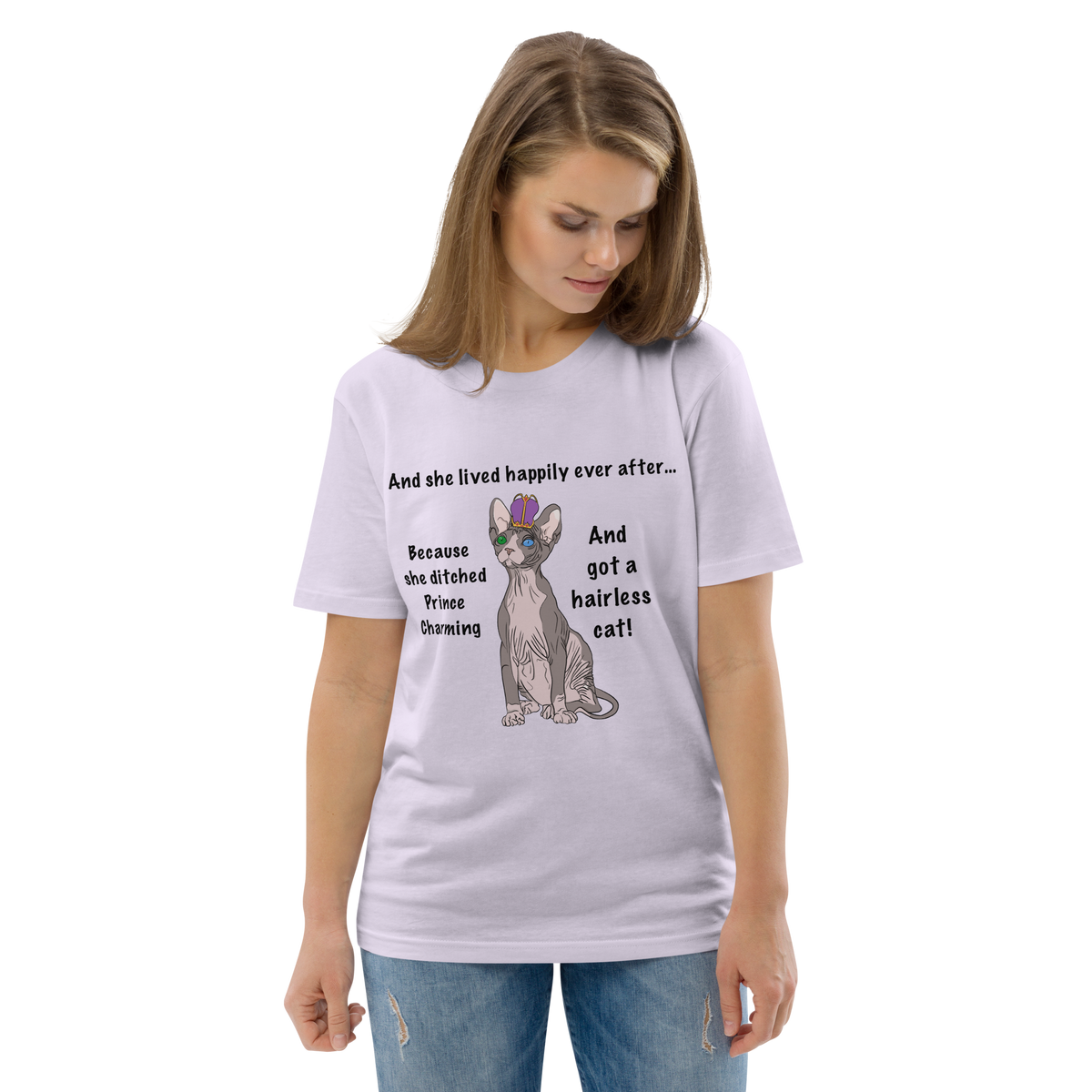 "DITCHED PRINCE CHARMING & GOT A SPHYNX CAT" ECO TEE