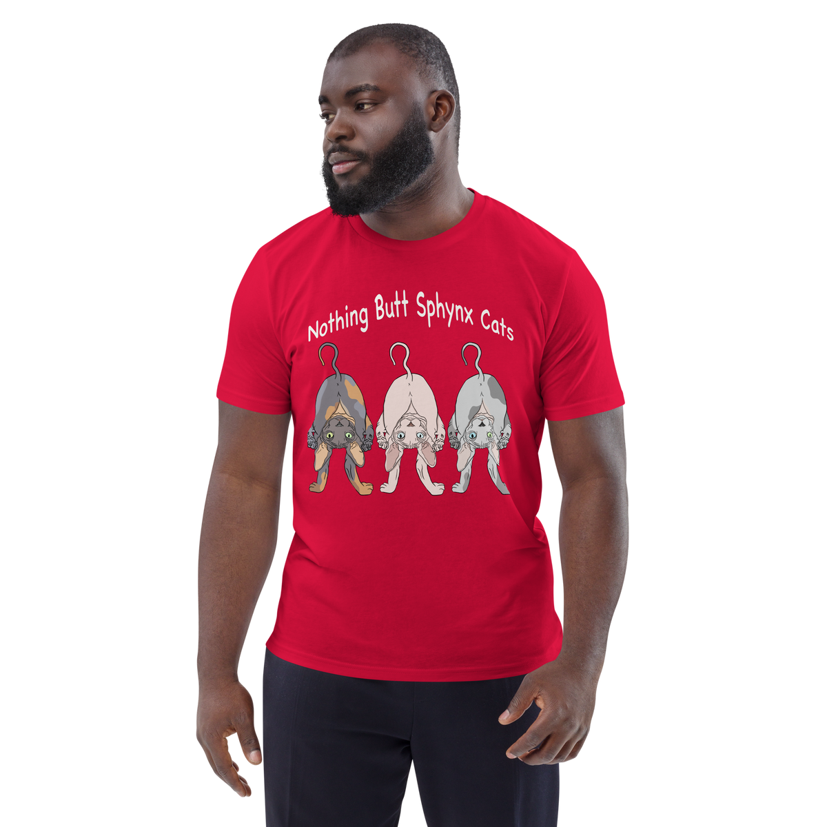"NOTHING BUTT SPHYNX CATS" UNISEX ECO TEE