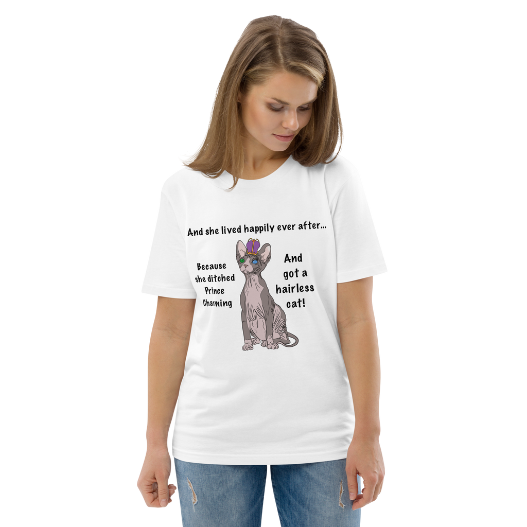 "DITCHED PRINCE CHARMING & GOT A SPHYNX CAT" ECO TEE